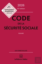 Code De La Sécurité Sociale : Annoté (Édition 2026)