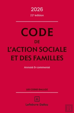 Bertrand.pt - Code De L'Action Sociale Et Des Familles : Annoté Et Commenté (Édition 2026)