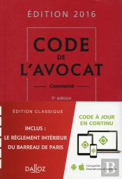 Code De L'Avocat, Commenté (5e Édition)