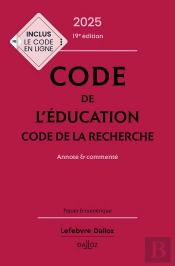 Code De L'Éducation : Code De La Recherche Annoté Et Commenté (Édition 2025)