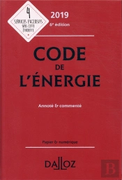 Code De L'Energie 2019, Annote Et Commente