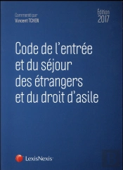 Code De L'Entree Et Du Sejour Des Etrangers 2017