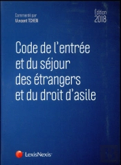Code De L'Entree Et Du Sejour Des Etrangers 2018