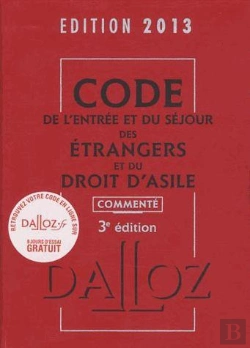 Bertrand.pt - Code De L'Entree Et Du Sejour Des Etrangers Et Du Droit D'Asile 2012 Commente (3e Edition)