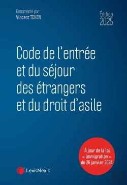Bertrand.pt - Code De L'Entrée Et Du Séjour Des Étrangers Et Du Droit D'Asile (Édition 2025)