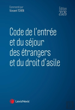 Bertrand.pt - Code De L'Entrée Et Du Séjour Des Étrangers Et Du Droit D'Asile (Édition 2026)
