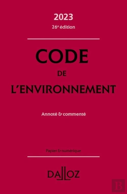 Bertrand.pt - Code De L'Environnement 2023, Annoté & Commenté (26e Édition)