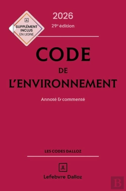 Bertrand.pt - Code De L'Environnement : Annoté & Commenté (Édition 2026)