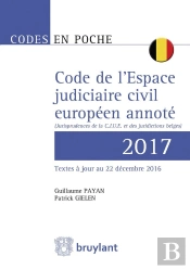 Code De L'Espace Judiciaire Civil Européen Annoté (Édition 2017)