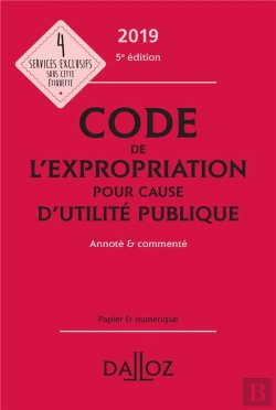 Bertrand.pt - Code De L'Expropriation Pour Cause D'Utilité Publique Annoté Et Commenté (Édition 2019) (5e Édition)
