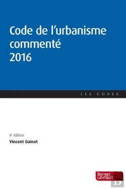 Bertrand.pt - Code De L'Urbanisme Commente 2016