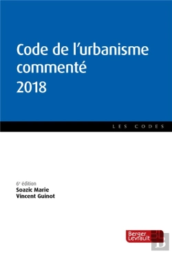 Bertrand.pt - Code De L'Urbanisme Commenté (Édition 2018)