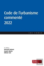 Code De L'Urbanisme Commenté (Édition 2022)