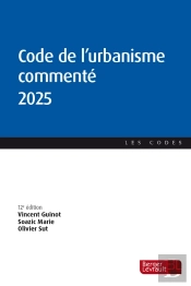 Code De L'Urbanisme Commenté (Édition 2025)