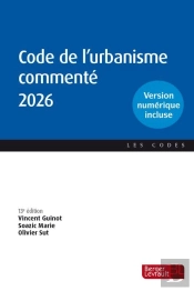 Code De L'Urbanisme Commenté (Édition 2026)