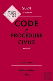 Code De Procedure Civile 2024, Annote. 115e Ed.
