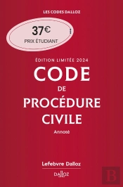 Code De Procedure Civile 2024 Annote. Edition Limitee. 115e Ed.