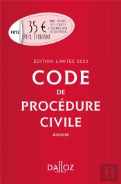 Code De Procédure Civile Annoté : Édition 2022 (113e Édition)