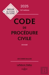 Code De Procédure Civile : Annoté (Édition 2025)