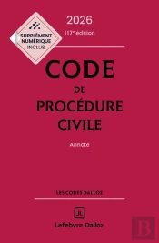 Code De Procédure Civile : Annoté (Édition 2026)