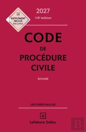 Code De Procédure Civile : Annoté (Édition 2027)