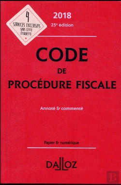 Bertrand.pt - Code De Procédure Fiscale ; Annoté Et Commenté (Édition 2018)