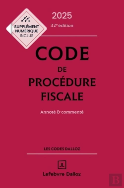 Bertrand.pt - Code De Procédure Fiscale : Annoté Et Commenté (Édition 2025)
