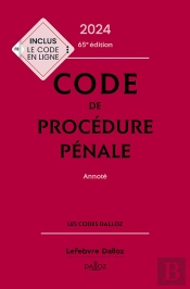 Code De Procedure Penale 2024, Annote 65e Ed.