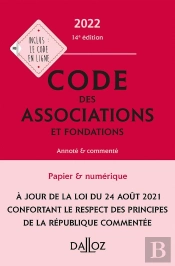 Code Des Associations Et Fondations, Annoté Et Commenté (Édition 2022)