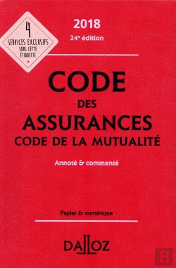 Bertrand.pt - Code Des Assurances, Code De La Mutualité, Annoté Et Commenté (Édition 2018)