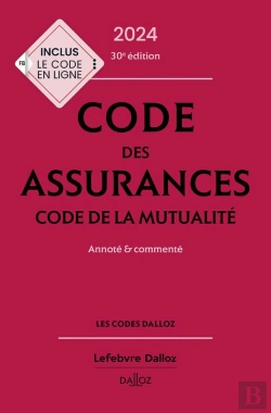 Bertrand.pt - Code Des Assurances : Code De La Mutualité ; Annoté Et Commenté (Édition 2024)