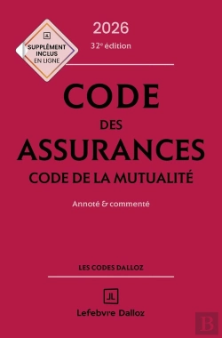 Bertrand.pt - Code Des Assurances, Code De La Mutualité : Annoté Et Commenté (Édition 2026)