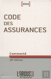 Code Des Assurances Commenté (Édition 2010)