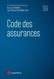 Code Des Assurances (Édition 2024)