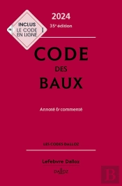 Code Des Baux : Annoté Et Commenté (Édition 2024)