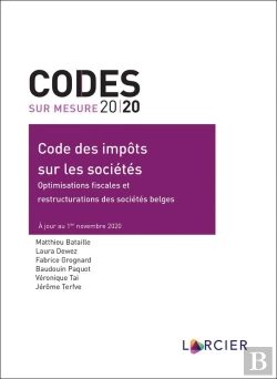 Bertrand.pt - Code Des Impôts Sur Les Sociétés ; Optimisations Fiscales Et Restructurations Des Sociétés Belges (Édition 2020)