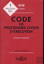 Code Des Procédures Civiles D'Exécution Annoté Et Commenté (Édition 2018)