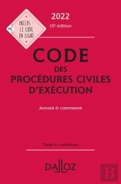 Code Des Procédures Civiles D'Éxécution : Annoté Et Commenté (Édition 2022)