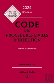 Code Des Procédures Civiles D'Exécution : Annoté Et Commenté (Édition 2024)