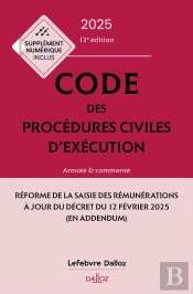 Code Des Procédures Civiles D'Exécution : Annoté Et Commenté (Édition 2025)
