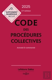 Code Des Procédures Collectives : Annoté & Commenté (Édition 2025)