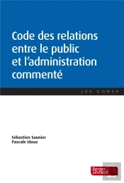 Code Des Relations Entre Le Public Et L'Administration Commenté