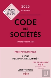 Code Des Sociétés : Annoté Et Commenté (Édition 2025)