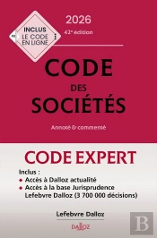 Code Des Sociétés ; Annoté Et Commenté (Édition 2026) (42e Édition)