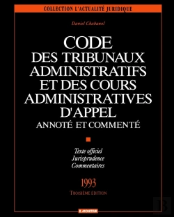 Bertrand.pt - Code Des Tribunaux Administratifs Et Des Cours Administratives D'Appel ; Annoté Et Commenté
