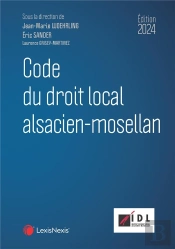 Code Du Droit Local Alsacien-Mosellan (Édition 2024)