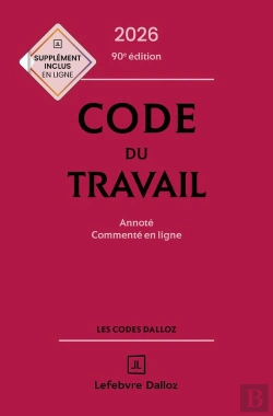 Bertrand.pt - Code Du Travail : Annoté, Commenté En Ligne (Édition 2026)