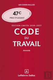 Code Du Travail Annoté (Édition 2026-2027)