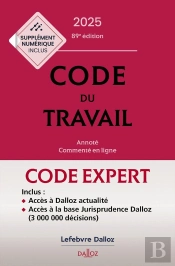 Code Du Travail (Édition 2025) (89e Édition)