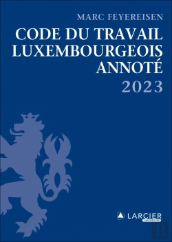 Bertrand.pt - Code Du Travail Luxembourgeois Annoté 2023